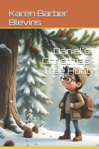 Daniel's Christmas Tree Hunt