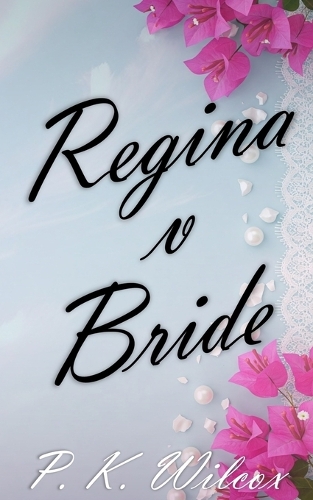 Regina v Bride