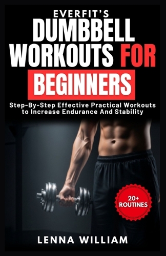 EverFit's Dumbbell Workouts for Beginners