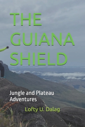 The Guiana Shield