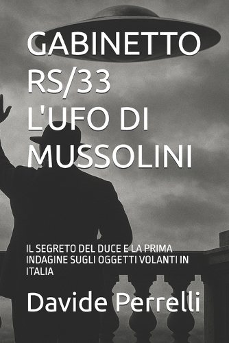 Gabinetto Rs/33 l'Ufo Di Mussolini