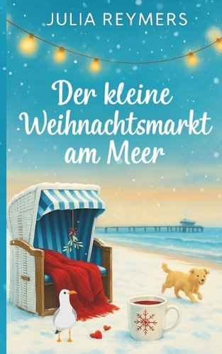 Der kleine Weihnachtsmarkt am Meer