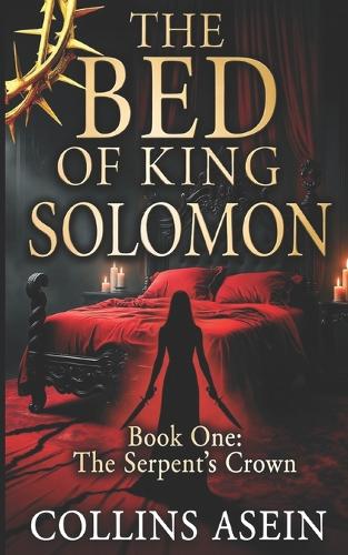 The Bed of King Solomon (The Serpent's Crown)