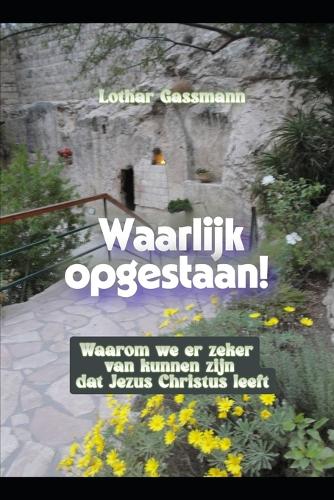 Waarlijk opgestaan!