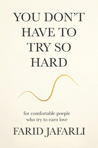 You don't have to try so hard
