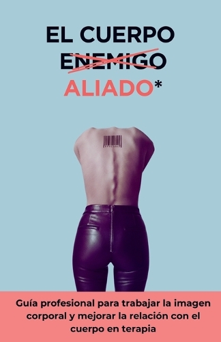 El cuerpo aliado