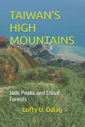 Taiwan's High Mountains