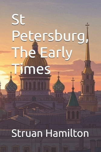 St Petersburg, The Early Times