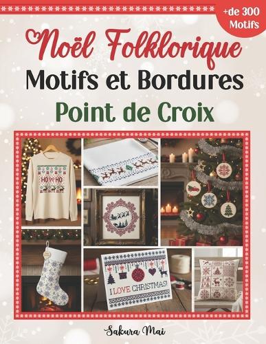 Noël Folklorique Motifs et Bordures Point de Croix