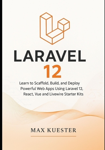 Laravel 12 for Web Developers