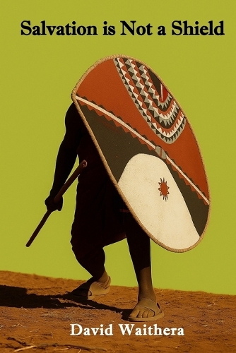 Salvation is Not a Shield