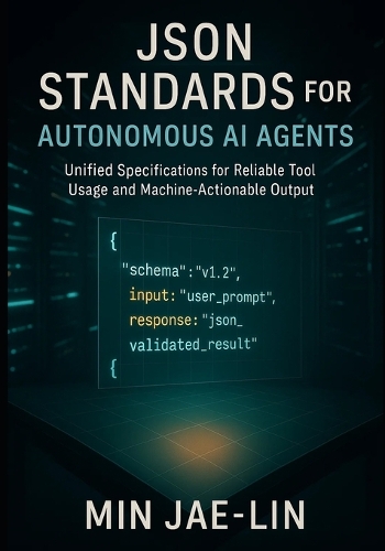 JSON Standards for Autonomous AI Agents