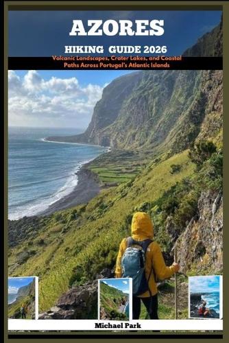 Azores Hiking Guide 2026