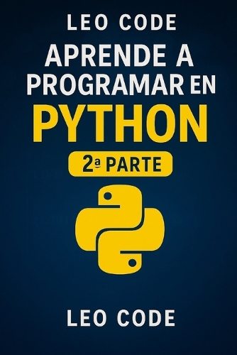 Aprende Python Desde Cero 2a Parte