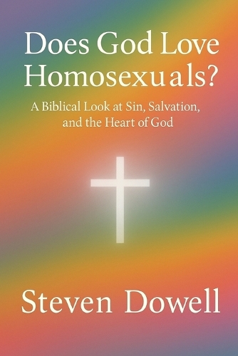 Does God Love Homosexuals