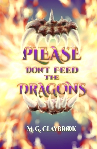Please Don't Feed the Dragons
