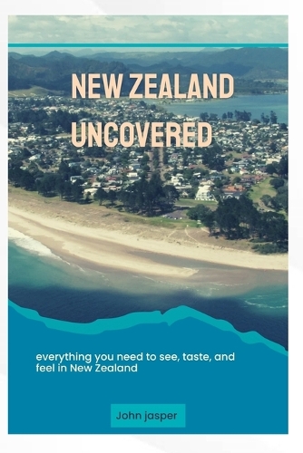 New Zealand uncovered