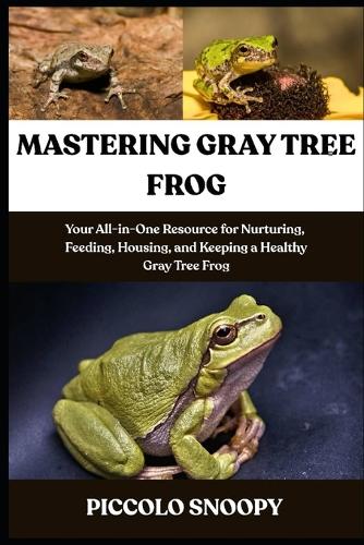 Mastering Gray Tree Frog Care