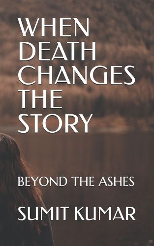 When Death Changes the Story