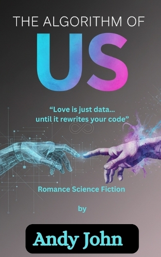 The Algorithm of Us