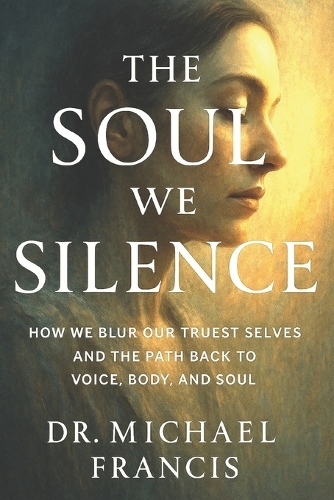 The Soul We Silence