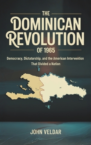 The Dominican Revolution of 1965