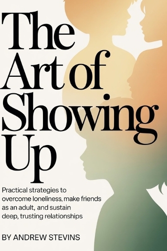 The Art of Showing Up