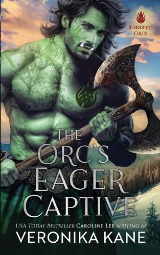 The Orc's Eager Captive