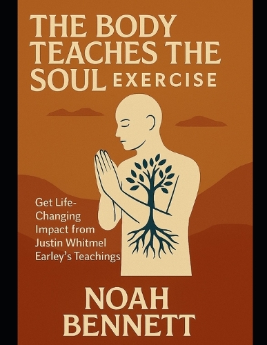 The Body Teaches the Soul Exercise