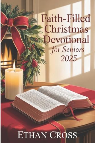 Faith-Filled Christmas Devotional for Seniors 2025