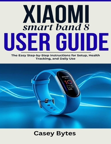 Xiaomi Smart Band 8 User Guide