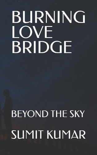 Burning Love Bridge