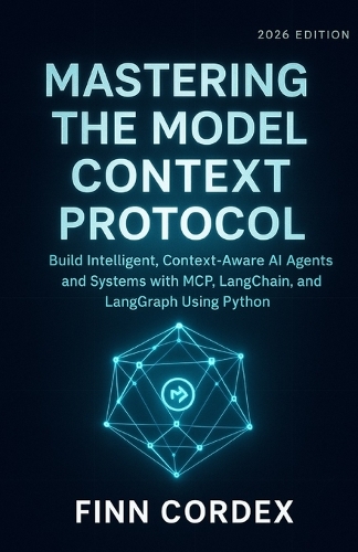 Mastering the Model Context Protocol