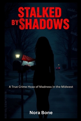 Stalked by Shadows