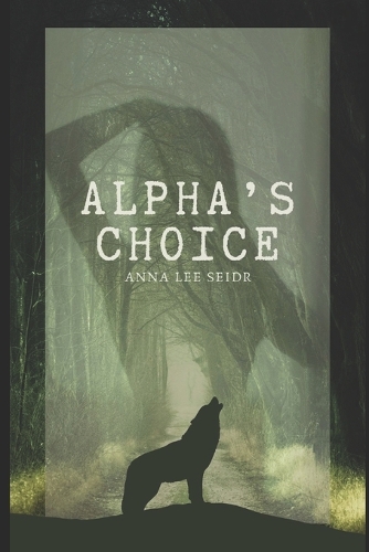 Alpha's Choice