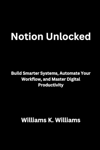 Notion Unlocked