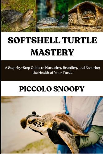 Softshell Turtle Mastery