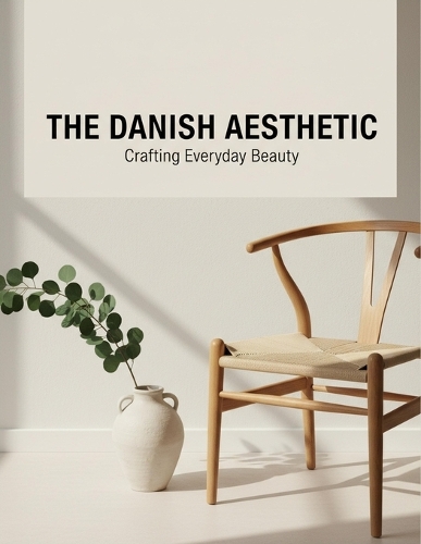 The Danish Aesthetic
