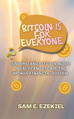 Bitcoin is for Everyone