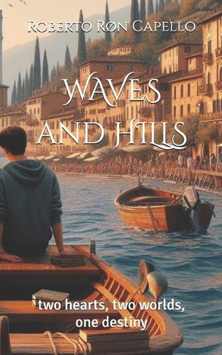 WAVES and HILLS