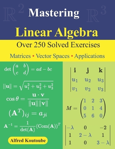 Mastering Linear Algebra