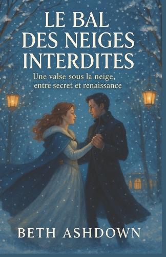 Le Bal des Neiges Interdites