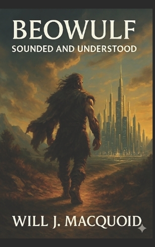 Beowulf-Sounded and Understood