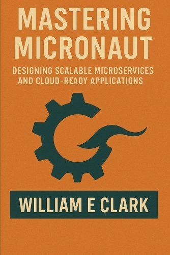 Mastering Micronaut