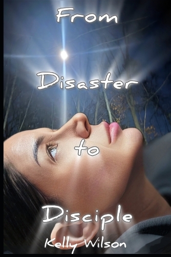 From Disaster to Disciple