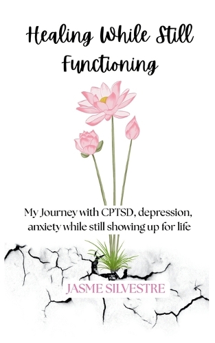 Healing While Still Functioning