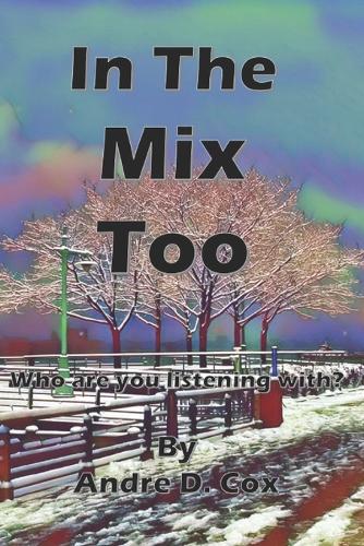 In The Mix Too