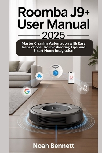 Roomba j9+ User Manual 2025