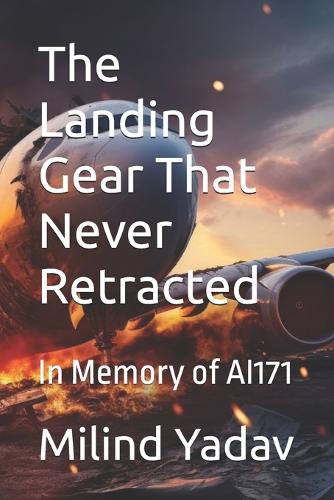 The Landing Gear That Never Retracted