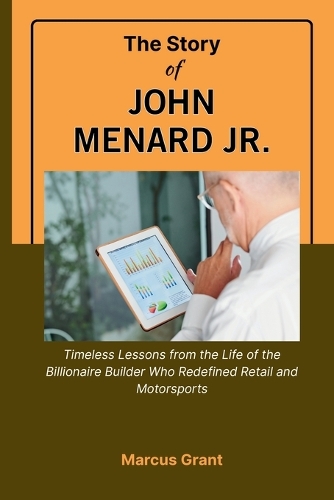 The Story of John Menard Jr.